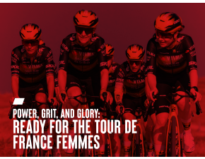 Power, grit, and glory: ready for the Tour de France Femmes